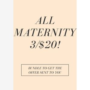 All maternity wear pick 3 for $20.
